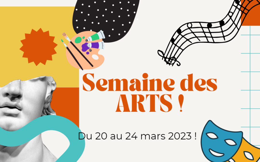 Semaine des Arts au Collège !